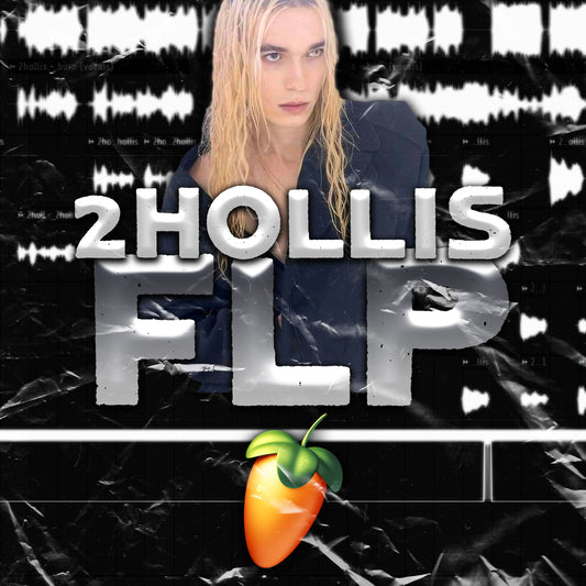 2hollis (Remade FLP, Template, and The Best Stock Master Preset)