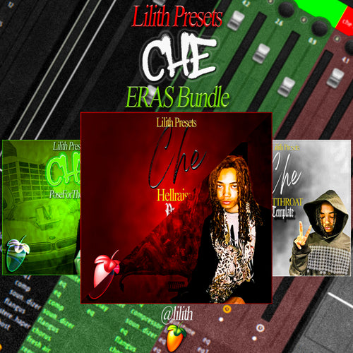 Lilith's Che Bundle (Remade FLPs, Templates, Presets, + More)