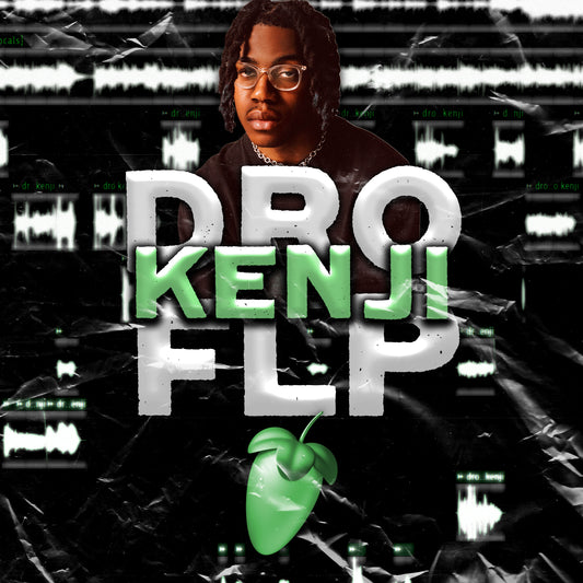 Dro Kenji (Remade FLP, Template, and The Best Stock Master Preset)