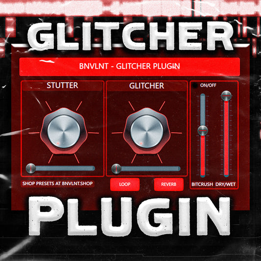 BNVLNT GLITCHER PLUGIN