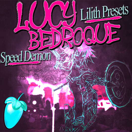 Lucy Bedroque- Speed Demon (lilith flp, template, main, sidechain, adlib, masters, and theme)