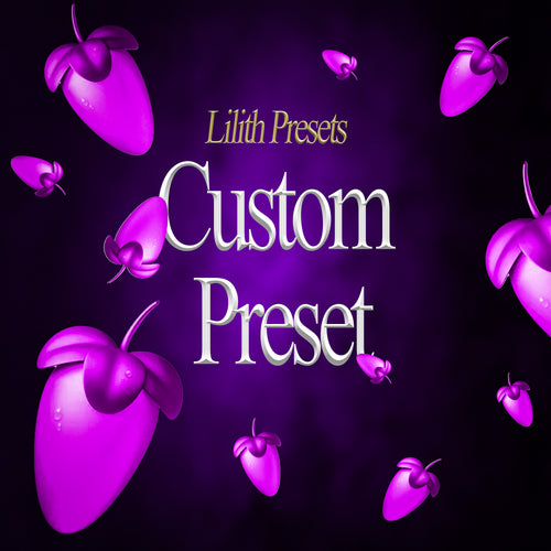Lilith's Custom Preset