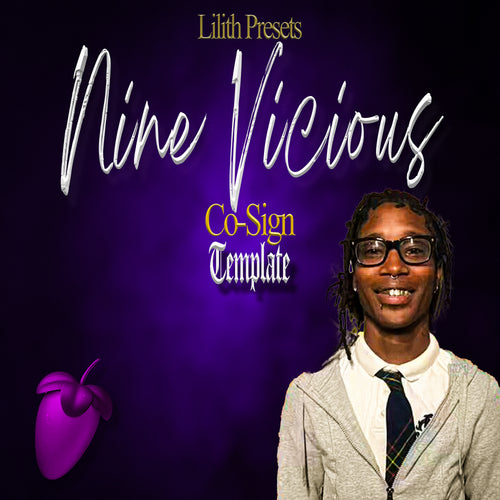 nine vicious - co-sign (lilith flp, template, main, adlib, and masters)