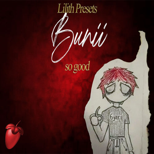 bunii - so good (lilith flp, template, main, double, masters, and theme)