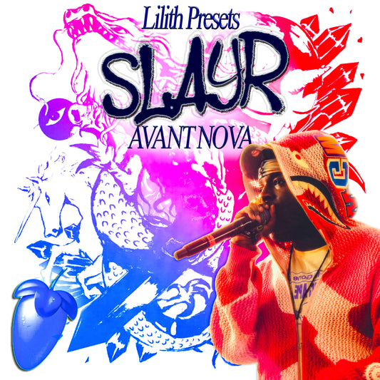 Slayr- AVANT NOVA (lilith flp, template, main, adlib, masters, and theme)