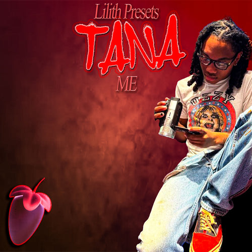 tana- show it off (lilith flp, template, main, adlibs, buses, masters, and theme)