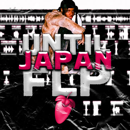 UntilJapan (Remade FLP, Template, and The Best Stock Master Preset)